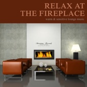Relax at the Fireplace, Vol. 2 - Warm & Sensitive Lounge Music artwork