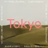 Stream & download Tokyo (feat. TsuShiMaMiRe) - Single