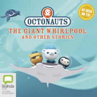 Various Authors - Octonauts: The Giant Whirlpool and other stories - Octonauts Book 3 (Unabridged) artwork