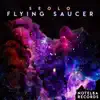 Stream & download Flying Saucer - Single