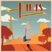 Paris ! Le spectacle (Le spectacle musical des plus belles chansons françaises) artwork