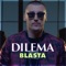 Dilema - Blasta lyrics