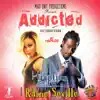 Stream & download Addicted - Single