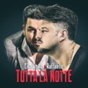 Tutta la notte (feat. Raffaello) - Single