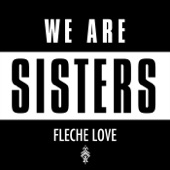 Flèche Love - Sisters