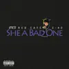 She a Bad One (BBA) [feat. E-40] song lyrics
