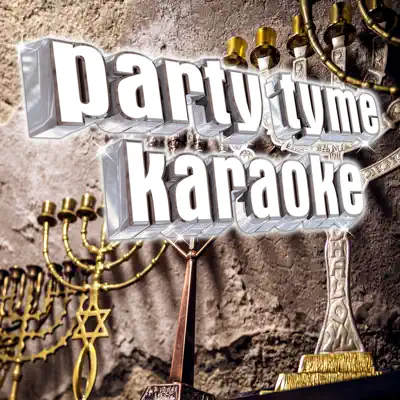 Party Tyme Karaoke - Hanukkah 1 - Party Tyme Karaoke