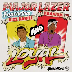 Loyal (feat. Kizz Daniel & Kranium) - Single - Major Lazer