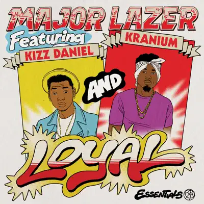 Loyal (feat. Kizz Daniel & Kranium) - Single - Major Lazer