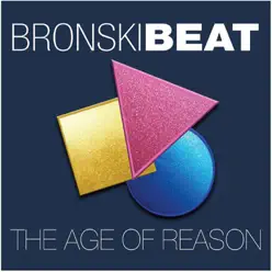 The Age of Reason - Bronski Beat The Age of Reason - Bronski Beat
