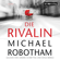 Michael Robotham - Die Rivalin