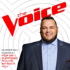 How Am I Supposed To Live Without You (The Voice Performance) - Single