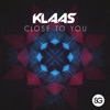 Klaas - Close to You