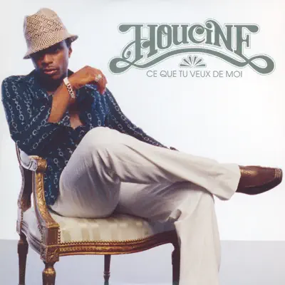 Ce que tu veux de moi - Single - Houcine