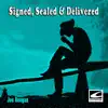 Signed, Sealed & Delivered album lyrics, reviews, download