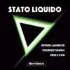 Stato Liquido album lyrics, reviews, download