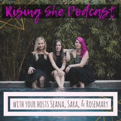 Rising She Podcast