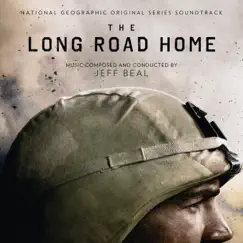 The Long Road Home (National Geographic Original Series Soundtrack) by Jeff Beal album reviews, ratings, credits