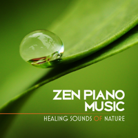 Deep Relaxation Exercises Academy & Brain Stimulation Music Collective - Zen Piano Music: Healing Sounds of Nature for Concentration, Study, Meditation, Relaxation, Reiki, Yoga, Soothe Your Soul artwork