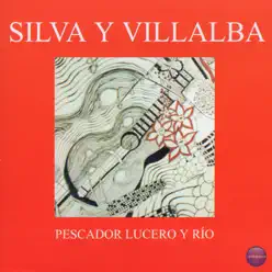 Pescador, Lucero y Río - Silva y Villalba