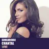 Love (feat. Chantal) - Single album lyrics, reviews, download