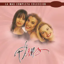 La Más Completa Colección: Flans, Vol. 1 - Flans