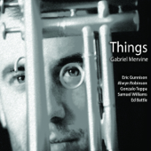 Things - Gabriel Mervine
