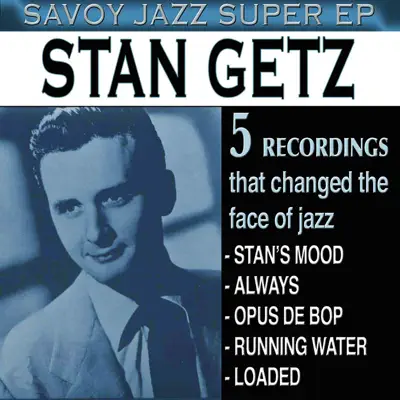 Savoy Jazz Super EP: Stan Getz - EP - Stan Getz
