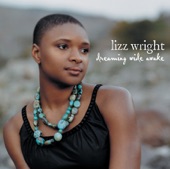 Lizz Wright - Dreaming Wide Away