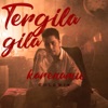 Tergila-gila Karenamu - Single