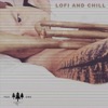 Lofi and Chill - Single