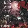 Talking With the Devil - Single album lyrics, reviews, download