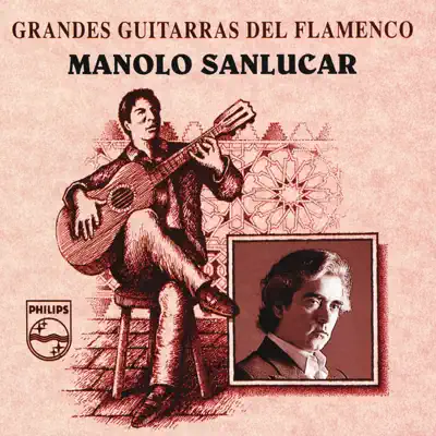 Grandes Guitarras Del Flamenco - Manolo Sanlúcar