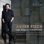Asher Fisch: Liszt Wagner Paraphrases artwork