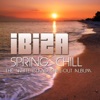 Ibiza Spring Chill (The White Island Chill-Out Album)