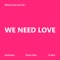 We Need Love (feat. Cherry Coke) - Donutman lyrics