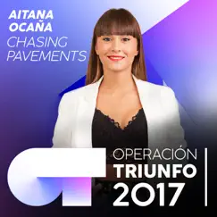 Chasing Pavements (Operación Triunfo 2017) - Single by Aitana album reviews, ratings, credits