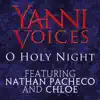 O Holy Night (feat. Nathan Pacheco & Chloe) - Single album lyrics, reviews, download