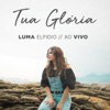 Tua Glória - Single, 2018