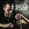 The Man in a Glass - EP