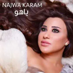 Ya Ho - Single - Najwa Karam Ya Ho - Single - Najwa Karam