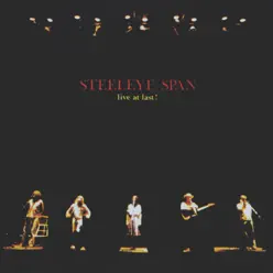 Live at Last! - Steeleye Span