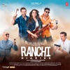 Ranchi Diaries (Original Motion Picture Soundtrack) - EP, 2017