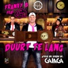 Duurt Te Lang by Franky B. iTunes Track 1