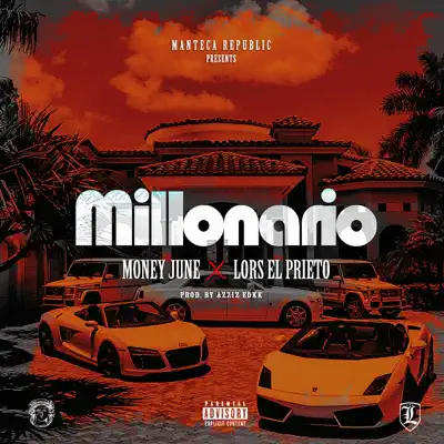Millonario (feat. Money June) - Single - Lors