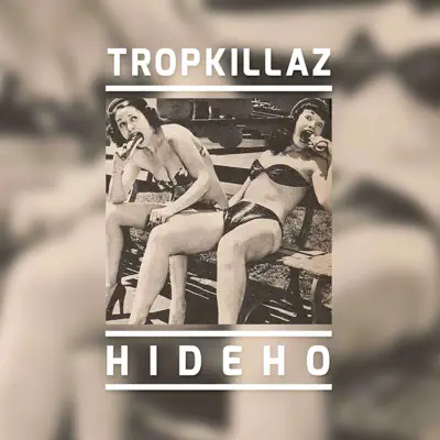 Hideho - Single - Tropkillaz
