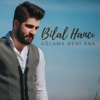 Ağlama Beni Ana - Single