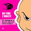 No Time 2 Waste (DJ Norman & Billy the Kit 2018 Remix) - Single