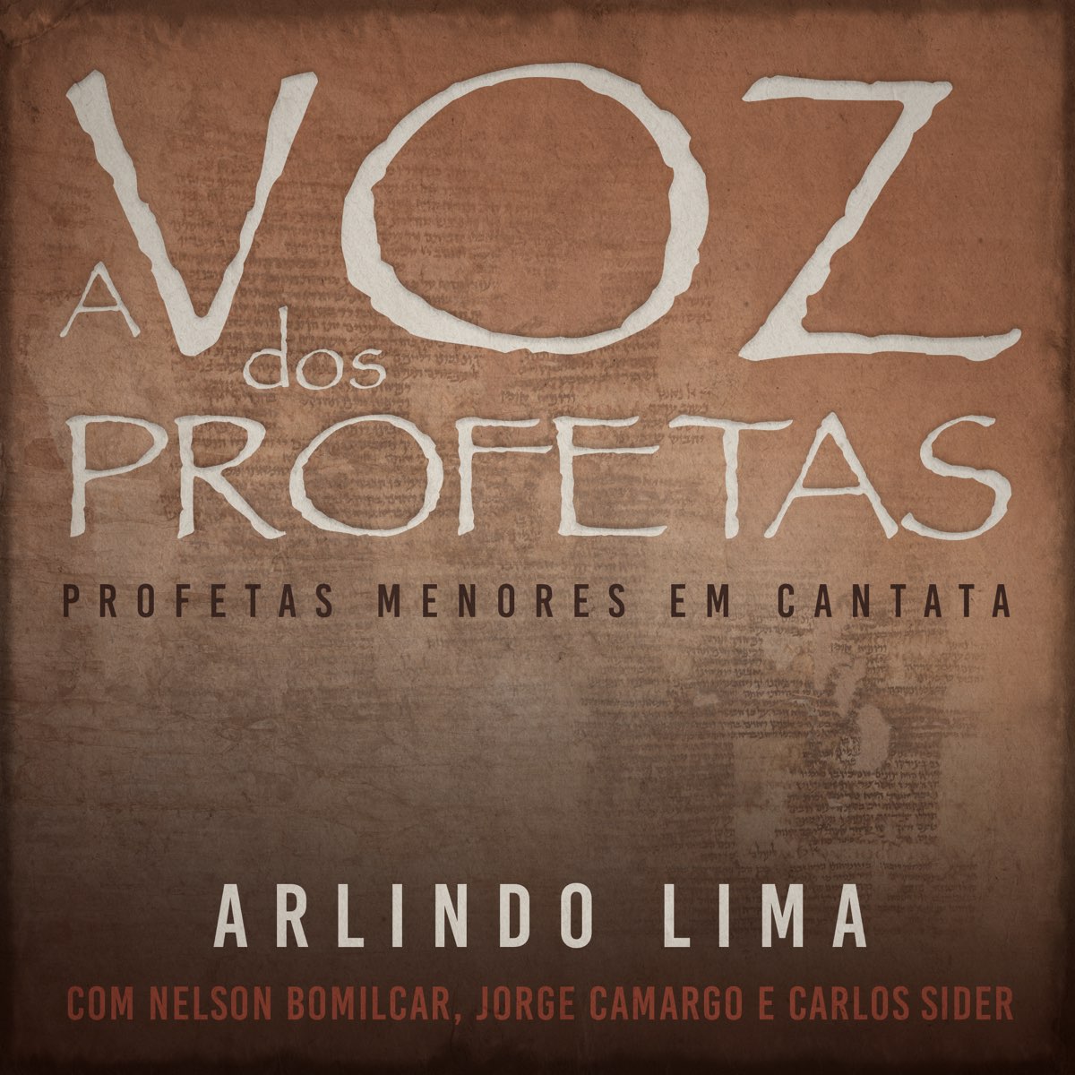 ‎A Voz Dos Profetas (with Carlos Sider, Nelson Bomilcar & Jorge Camargo ...