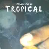 Tropical - Single album lyrics, reviews, download